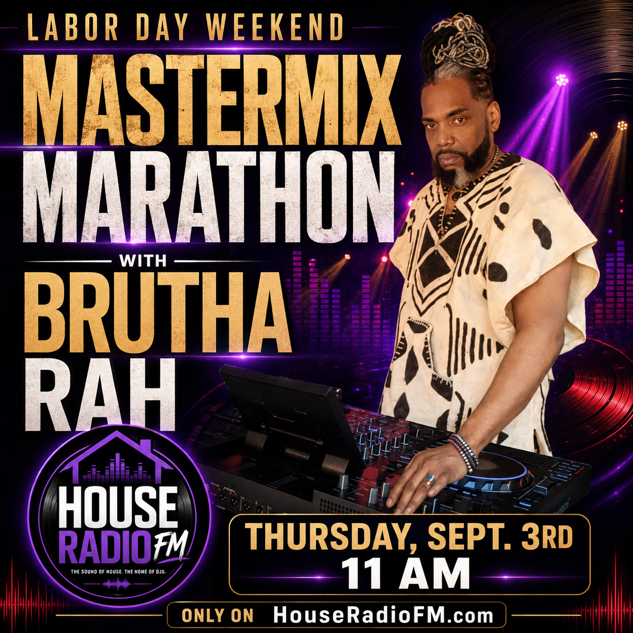 Brutha Rah — Labor Day Weekend MasterMix Marathon